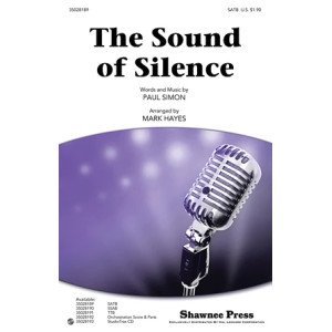The Sound Of Silence (arr. Mark Hayes)