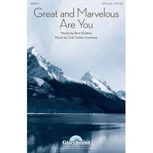 Great And Marvelous Are You