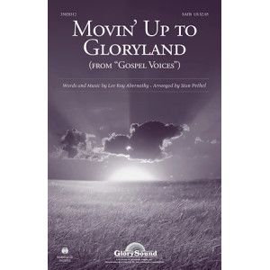 Movin' Up To Gloryland (from Gospel Voices)