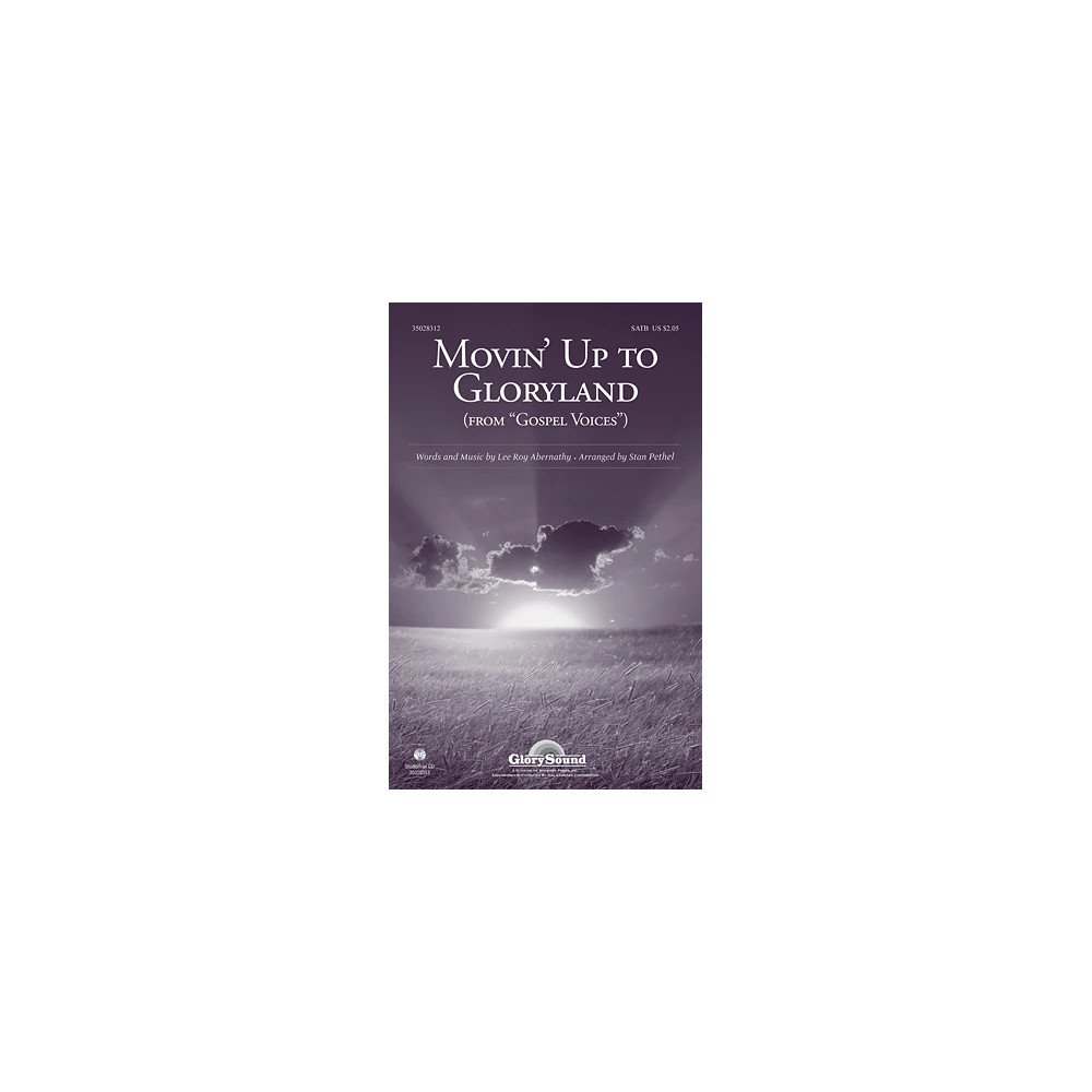 Movin' Up To Gloryland (from Gospel Voices)
