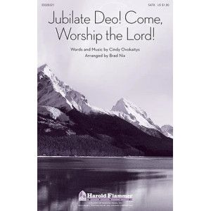 Jubilate Deo! Come Worship The Lord!