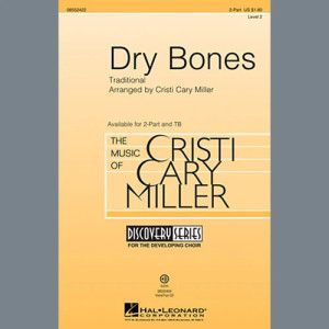 Dry Bones (arr. Cristi Cary Miller)