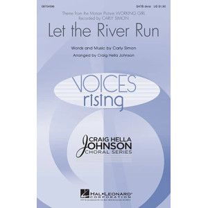 Let The River Run (arr. Craig Hella Johnson)