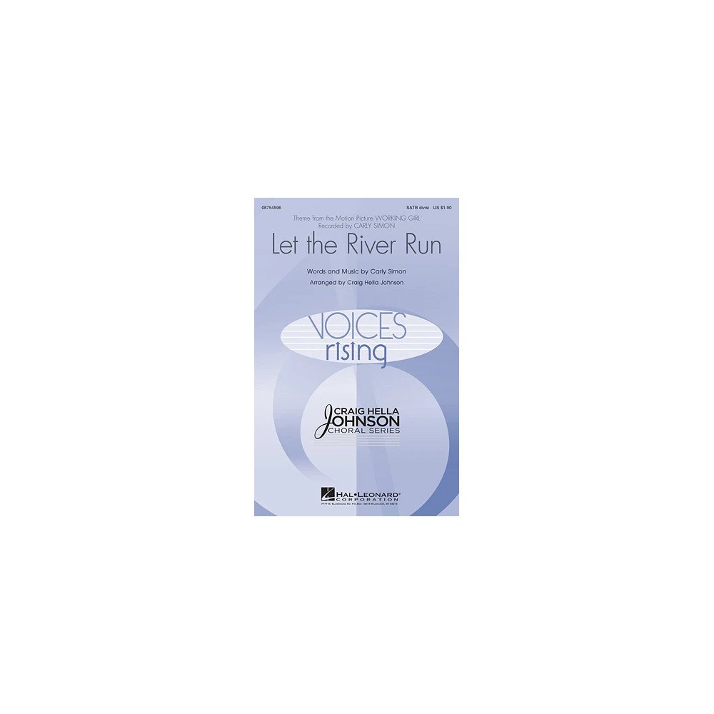 Let The River Run (arr. Craig Hella Johnson)