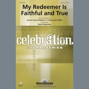 My Redeemer Is Faithful And True
