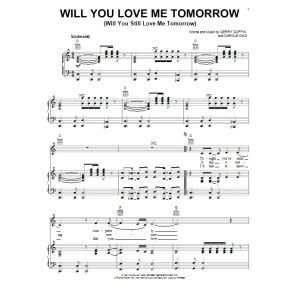 Will You Love Me Tomorrow (Will You Still Love Me Tomorrow)