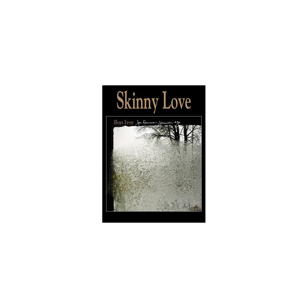 Skinny Love