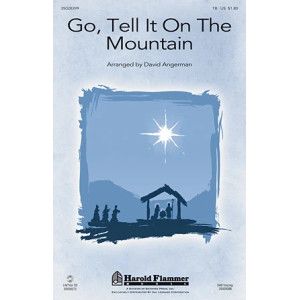 Go, Tell It On The Mountain