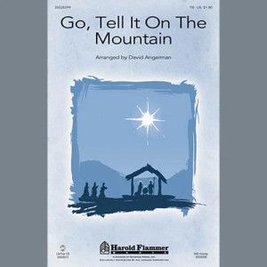 Go, Tell It On The Mountain