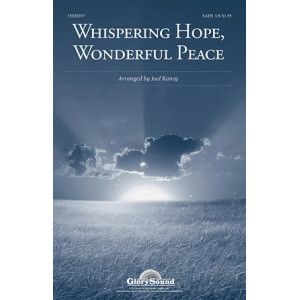Whispering Hope, Wonderful Peace