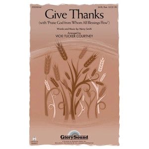 Give Thanks (arr. Vicki Tucker Courtney)