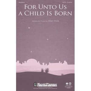 For Unto Us A Child Is Born