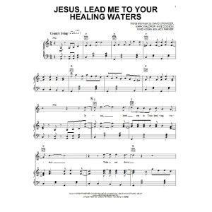 Jesus, Lead Me To Your Healing Waters