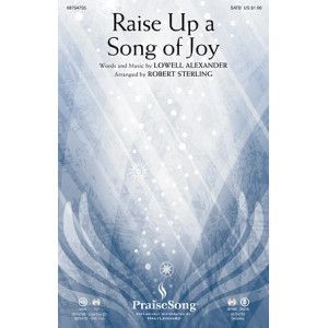 Raise Up A Song Of Joy