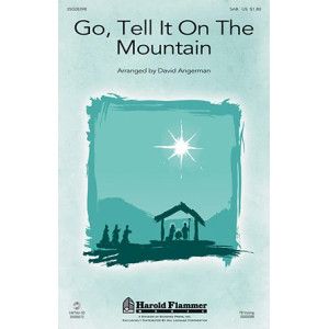 Go, Tell It On The Mountain