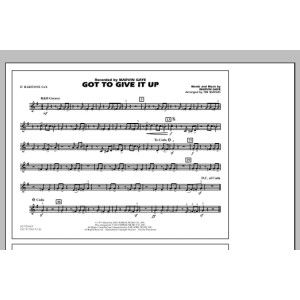 Got To Give It Up - Eb Baritone Sax