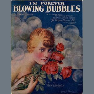 I'm Forever Blowing Bubbles
