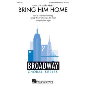 Bring Him Home (from Les Miserables) (arr. Steve Zegree)