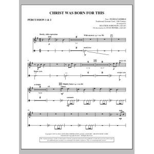 Christ Was Born For This - Percussion 1 & 2
