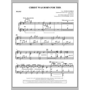 Christ Was Born For This - Piano