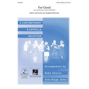 For Good (from Wicked) (arr. Deke Sharon)