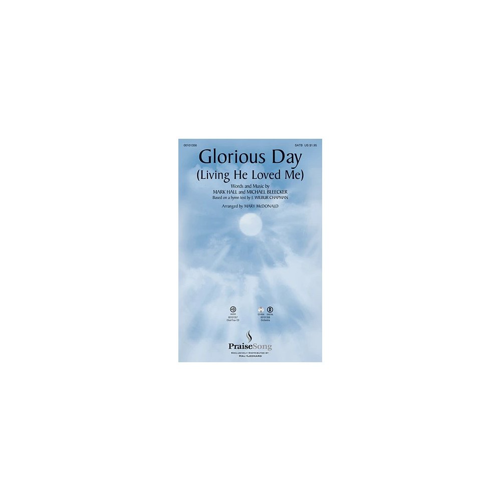 Glorious Day (Living He Loved Me) (arr. Mary McDonald)