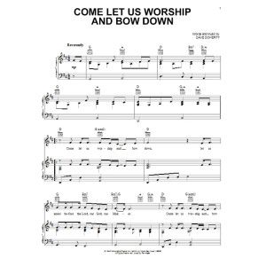 Come Let Us Worship And Bow Down