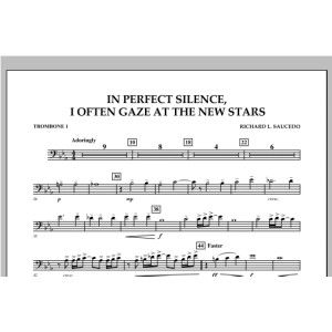 In Perfect Silence, I Often Gaze at the New Stars - Trombone 1