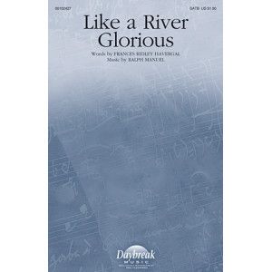 Like A River Glorious