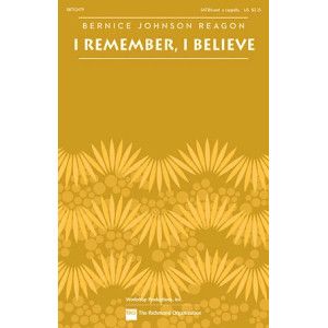 I Remember, I Believe