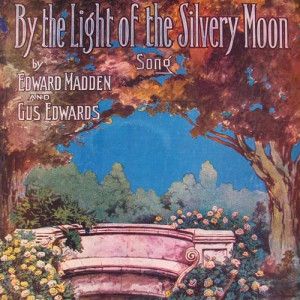 By The Light Of The Silvery Moon (arr. Gary Meisner)