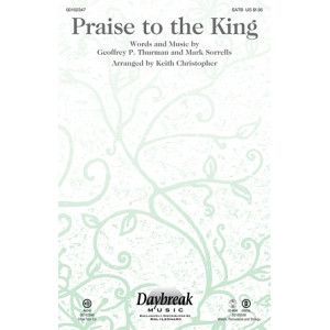Praise To The King (arr. Keith Christopher)