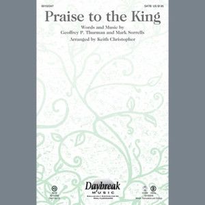 Praise To The King (arr. Keith Christopher)