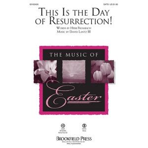 This Is The Day Of Resurrection!