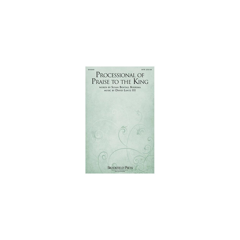 Processional Of Praise To The King
