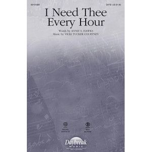 I Need Thee Every Hour