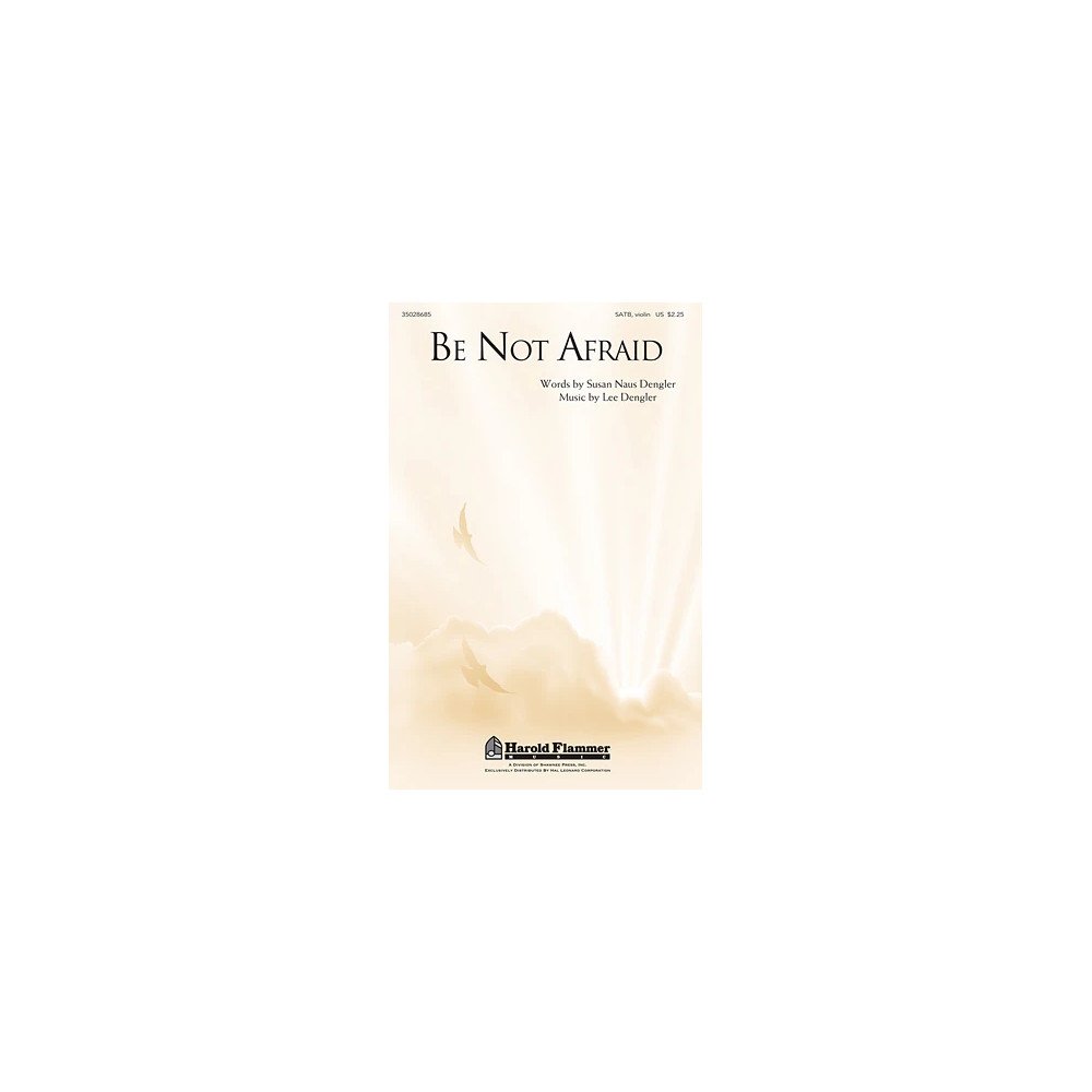 Be Not Afraid