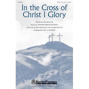 In The Cross Of Christ I Glory