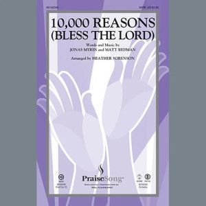 10,000 Reasons (Bless The Lord) (arr. Heather Sorenson)