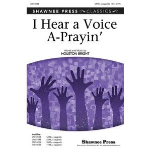 I Hear A Voice A-Prayin'