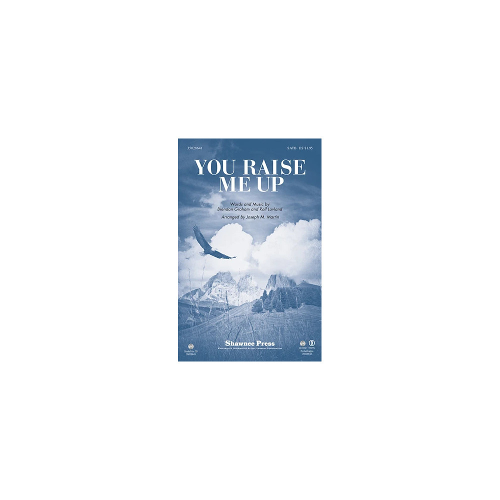 You Raise Me Up (arr. Joseph M. Martin)