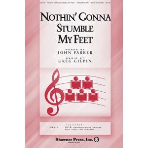 Nothin' Gonna Stumble My Feet
