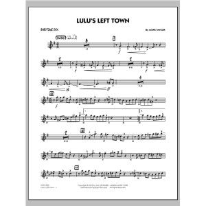 Lulu's Left Town - Baritone Sax
