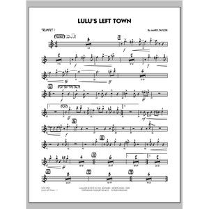 Lulu's Left Town - Trumpet 1