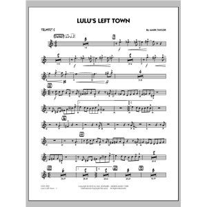 Lulu's Left Town - Trumpet 2