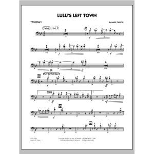 Lulu's Left Town - Trombone 1