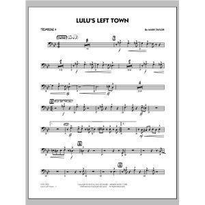 Lulu's Left Town - Trombone 4
