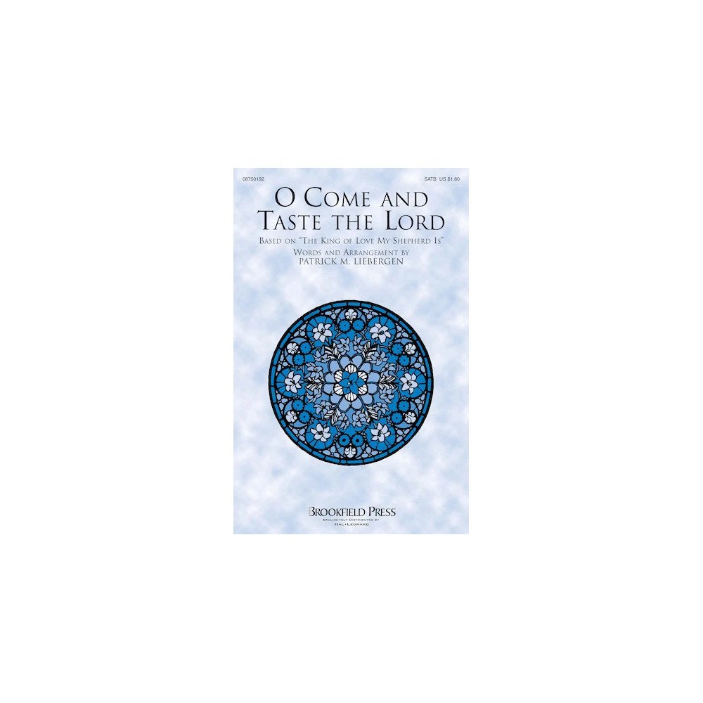 O Come And Taste The Lord