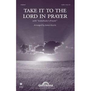Take It To The Lord In Prayer (with Somebody's Prayin')