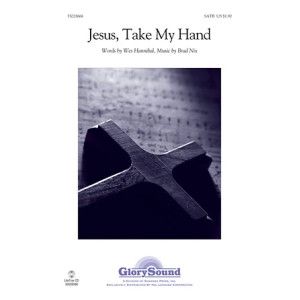 Jesus, Take My Hand